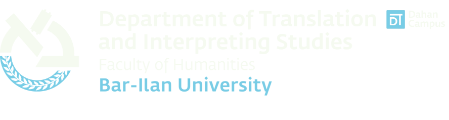 Department of Translation and Interpreting Studies Bar-Ilan University